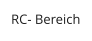 RC- Bereich