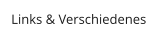 Links & Verschiedenes