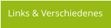 Links & Verschiedenes